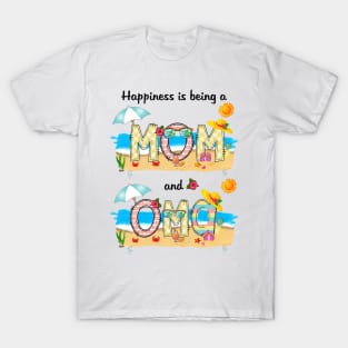 Happiness Is Being A Mom And Oma Summer Beach Happy Mother's T-Shirt